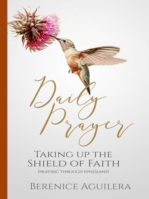 cover image of Daily Prayer Taking up the Shield of Faith